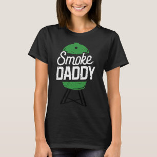 Smoke Daddy Green Egg Pitmaster Dad Bbq Grill T-Shirt