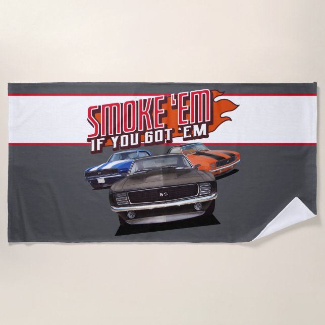 Smoke 'Em If Ya Got 'Em Camaros Beach Towel (Front)