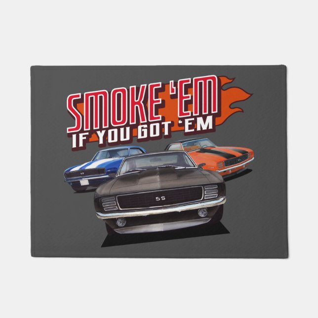 Smoke em If you Got em Classic Muscle Cars Doormat (Front)