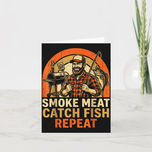 Smoke meat catch fish repeat bbq dad fishing funny card (Front)