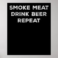 Smoke Meat Drink Beer Repeat | Funny BBQ Lovers