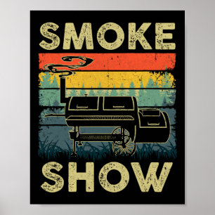 Smoke Show Funny Bbq Smoker Grilling Meat Smoking Poster