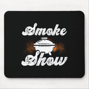 Smoke Show - Grilling Smoker Meat Cooking Bbq Gril Mouse Mat