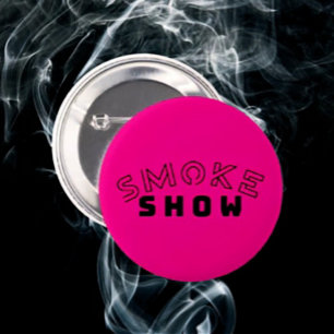 Smoke Show Typography Button   Bold & Sassy Flair