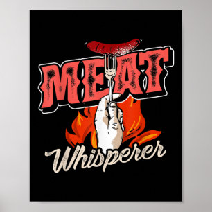 Smoked Meat Steak Bacon Meat Whisperer Funny Bbq Poster