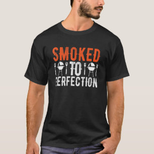 Smoked To Perfection Pulled Pork Rub Smoker Grill T-Shirt