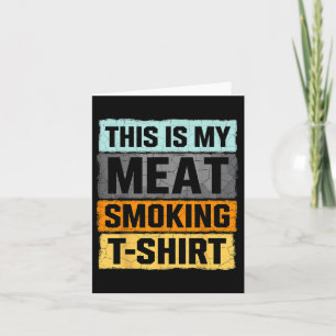 Smoker Bbq This Is My Meat Smoking  Card