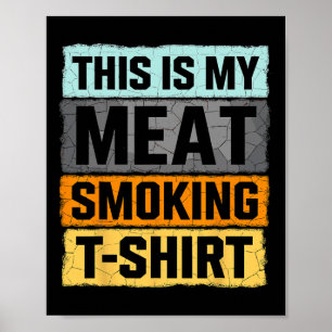 Smoker Bbq This Is My Meat Smoking Poster