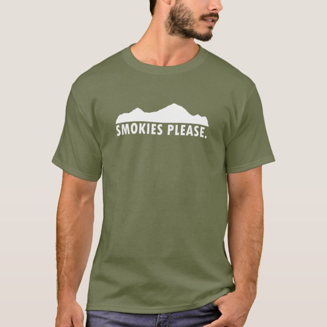 Smokies Please T-Shirt (Front)