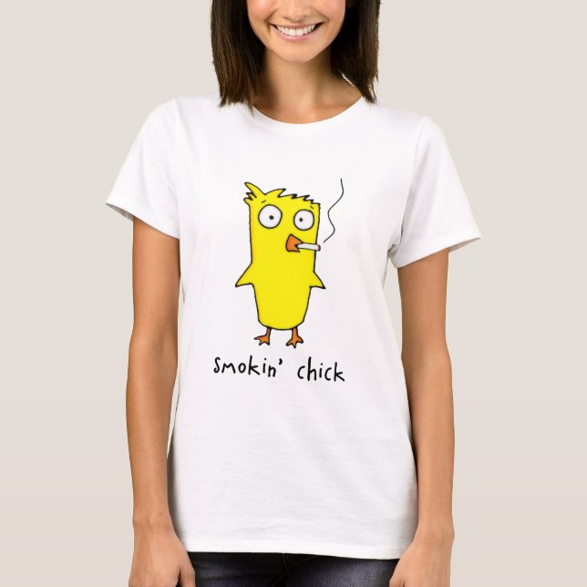 Smokin’ Chick T-Shirt (Front)