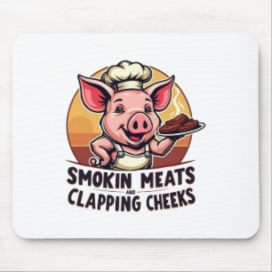 Smokin Meats And Clapping Cheeks Bbq Funny Mouse Mat