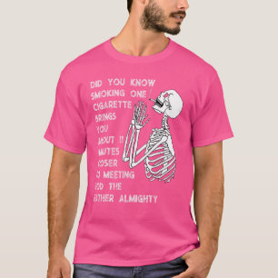 Smoking Brings You 11 Minutes Closer Anti Smoking T-Shirt
