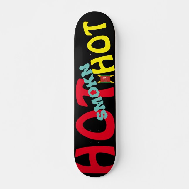 SMOKING HOT    JMT 7 3/4" Skateboard Deck (Front)