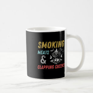Smoking Meats And Clapping Cheeks Funny Bbq Meats Coffee Mug