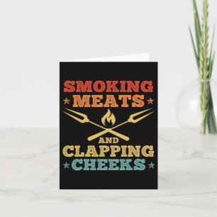 Smoking Meats And Clapping Cheeks Funny Meat Bbq S Card