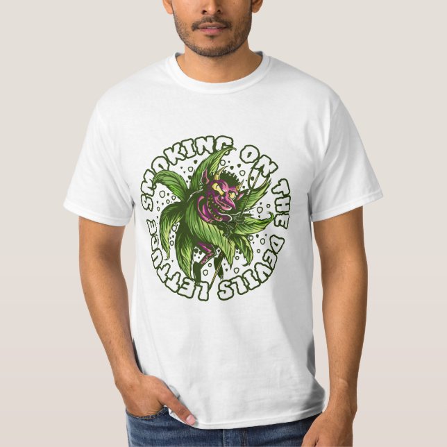 Smoking on the Devil Lettuce T-Shirt (Front)