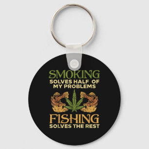 Smoking Solves Problems Fishing Weed Stoner Pot Key Ring