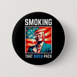 Smoking That Biden Pack - Trump 2024  6 Cm Round Badge