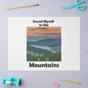 Smoky Mountains Found Myself In The Mountains Tissue Paper