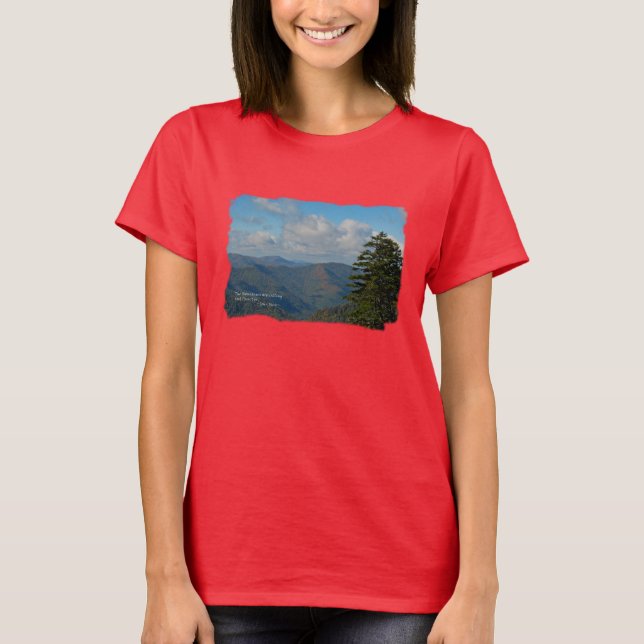 Smoky Mtns: Mtns are calling… John Muir T-Shirt (Front)