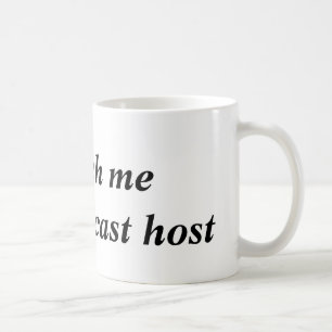 Smooch Me I'm a Podcast Host Mug