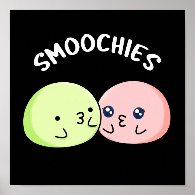 Smoochies Funny Kissing Mochi Pun Dark BG Poster (Front)