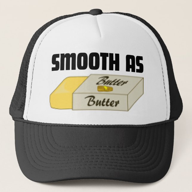 Smooth As Butter Trucker Hat (Front)