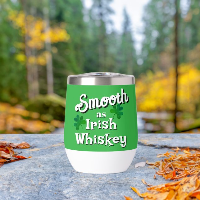 Smooth as Irish Whiskey Saint Patrick's Day (Outdoor (Rotated))