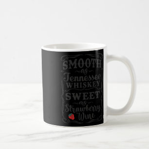 Smooth As Tennessee Whiskey Funny Humour Tee Vacat Coffee Mug