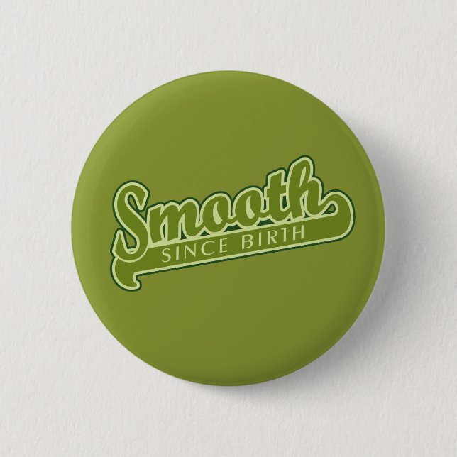 SMOOTH custom button (Front)