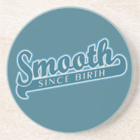 SMOOTH custom coaster