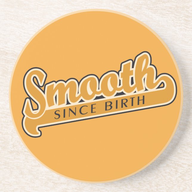 SMOOTH custom coaster (Front)