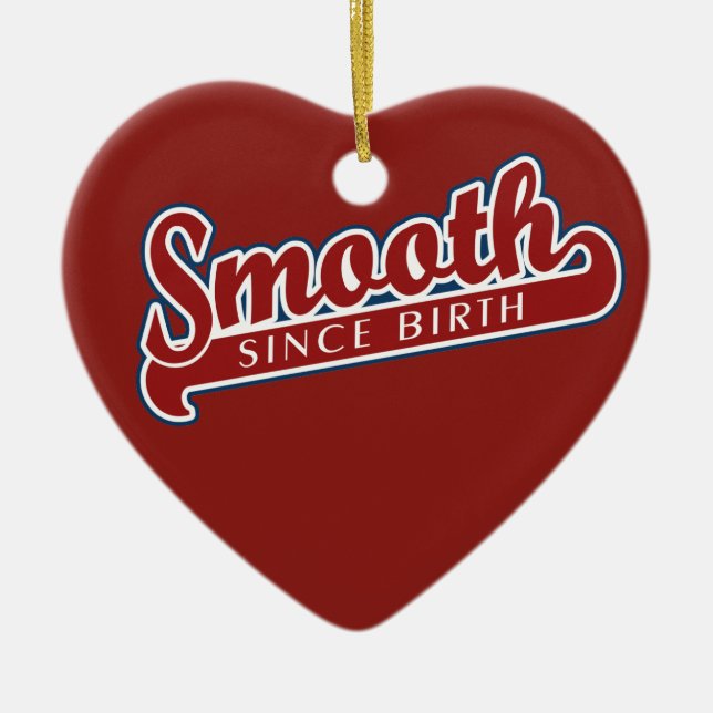 SMOOTH custom ornament (Front)
