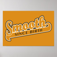 SMOOTH custom poster