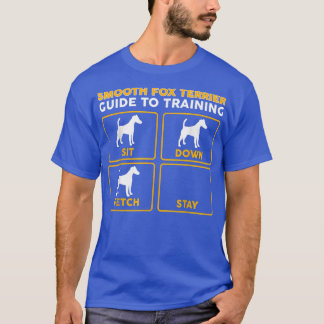 Smooth Fo Terrier Funny Guide To Training  T-Shirt