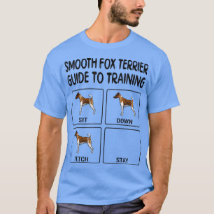 Smooth Fo Terrier Guide To Training Dog Obedience6 T-Shirt