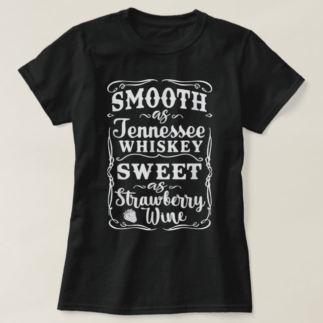 Smooth TN Whiskey Sweet Strawberry Wine Women Drin T-Shirt (Design Front)