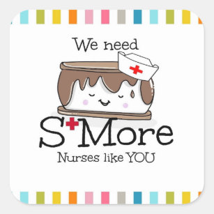 s'more nurses like you HCA appreciation week Square Sticker