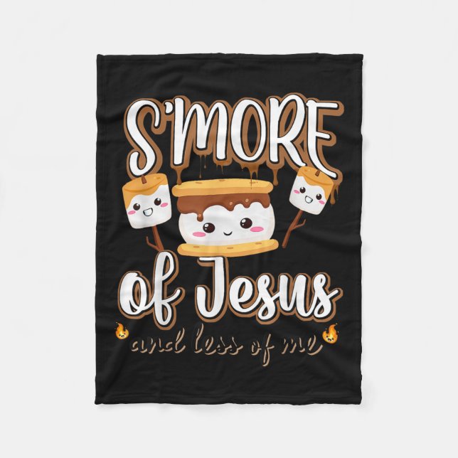 Smore Of Jesus Less Of Me Christian Camper Camping Fleece Blanket (Front)