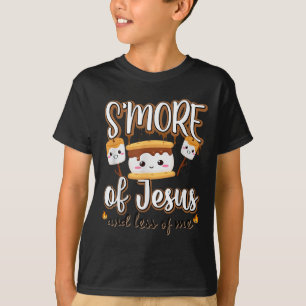 Smore Of Jesus Less Of Me Christian Camper Camping T-Shirt