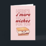 S'more Wishes For You Cute Food Pun Funny Birthday Card<br><div class="desc">Funny and cute birthday card for those who love puns and humour. Perfect way to wish your friends and family happy birthday.  Visit our store for more birthday card collection. You'll find something cool,  humourous and sometimes sarcastic birthday cards for your special someone.</div>