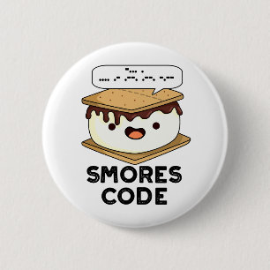 Smores Code Funny Food Pun 6 Cm Round Badge