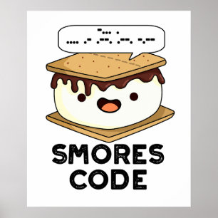 Smores Code Funny Food Pun  Poster