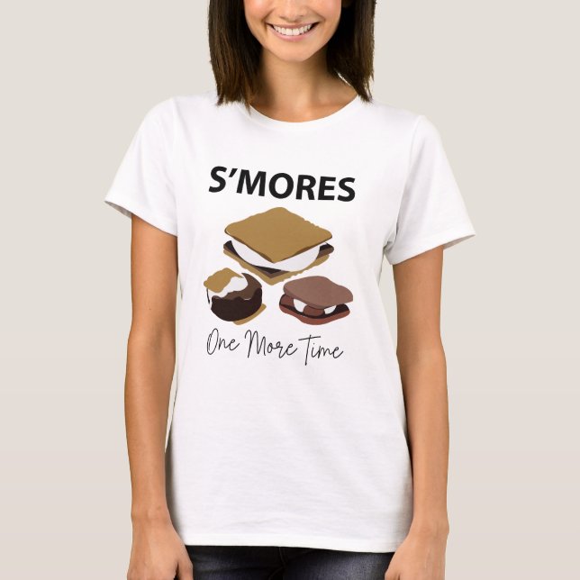 Smores S'mores Dessert One More Time Smore T-Shirt (Front)
