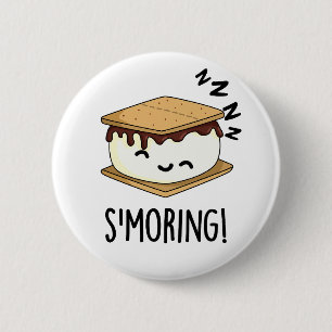 Smoring Funny Smore Puns 6 Cm Round Badge