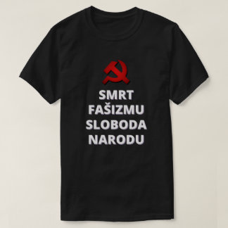 Smrt Fašizmu Sloboda Narodu T-Shirt