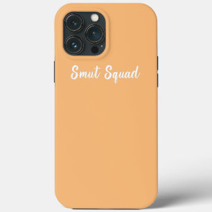 Smut Squad Lover Book Lover Smut Reader Squad iPhone 13 Pro Max Case