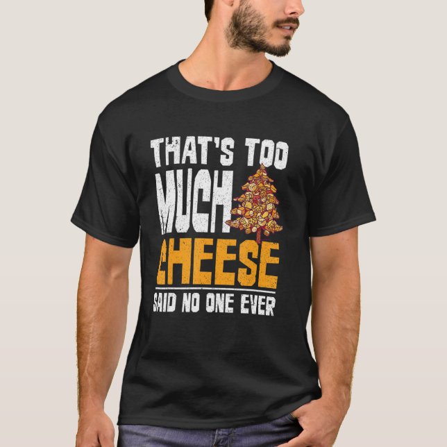 Snack Cheddar Cheese  Foodie Cheese T-Shirt (Front)
