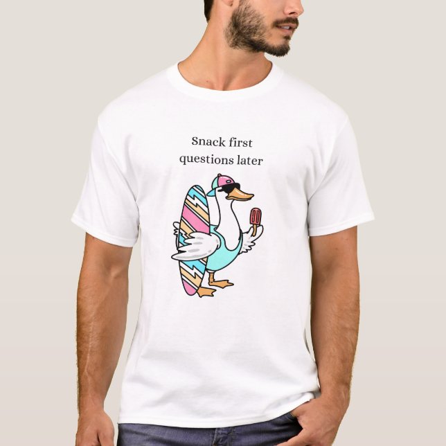 Snack First, Questions Later Shirt | Cool Duck  (Front)