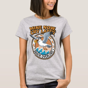 Snack Overlord Seagull – Mine Now Cry Later Meme T-Shirt